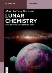 Lunar Chemistry : Lunar Mining, Space Exploration