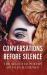 Conversations Before Silence : The Selected Poetry of Oles Ilchenko