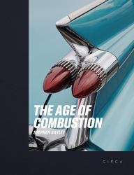The Age of Combustion : Notes on Automobile Design