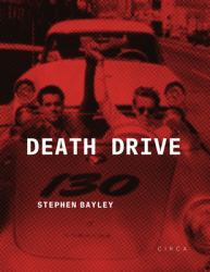 Death Drive : There Are No Accidents