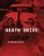 Death Drive : There Are No Accidents