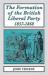 The Formation of the British Liberal Party: 1857-68