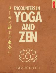Encounters in Yoga and Zen