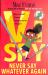 Vi Spy: Never Say Whatever Again