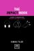 The Impact Book : 50 Ways to Enhance Your Presence and Impact at Work