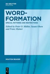 Word-Formation - Special Patterns and Restrictions