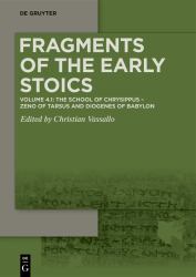 The School of Chrysippus: Zeno of Tarsus and Diogenes of Babylon : Testimonies and Fragments