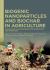 Biogenic Nanoparticles and Biochar in Agriculture : Innovations for Sustainable Crop Production and Protection