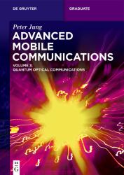Advanced Mobile Communications : Quantum Optical Communications