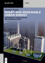 Smart and Renewable Urban Energy : Sustainability, Digitalization and Infrastructures