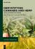 Demystifying Cannabis and Hemp : Myths, Mysteries, and Truths