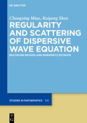Regularity and Scattering of Dispersive Wave Equations : Multiplier Method and Morawetz Estimate