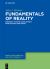 Fundamentals of Reality : Emergent Systems Development from Dimensionless Constants and Vacuum