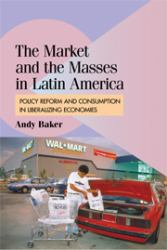 Market and the Masses in Latin America