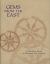Gems from the East : A Birthday Book of Precepts and Axioms