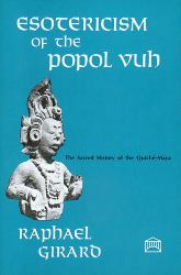 Esotericism of the Popol Vuh