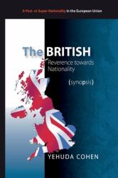 The British: Reverence Towards Nationality (synopsis) : Toward Britain's 2017 Referendum on Membership of the EU