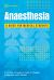 Bare Bones Anaesthesia : A Guide for Medical Students
