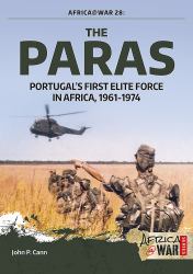 The Paras : Portugal's First Elite Force in Africa, 1961-1974