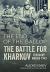 The End of the Gallop : The Battle for Kharkov February-March 1943