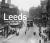 Leeds Then and Now Leeds Then and Now