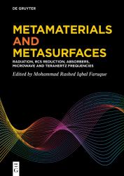 Metamaterials and Metasurfaces : Radiation, RCS Reduction, Absorbers, Microwave and Terahertz Frequencies