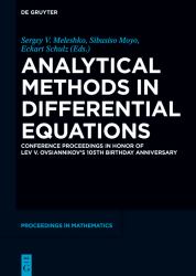 Analytical Methods in Differential Equations : Conference Proceedings in Honor of Lev V. Ovsiannikov's 105th Birthday Anniversary
