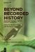 Beyond Recorded History : Unlocking the Past Through Contact Linguistics