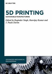 5D Printing : Sustainable Manufacturing