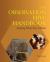 The Observation Hive Handbook : Studying Honey Bees at Home
