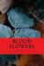Blood Flowers : Selected Poems of Harbhajan Singh Hundal