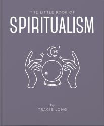 The Little Book of Spiritualism