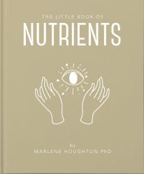 The Little Book of Nutrients
