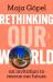 Rethinking Our World : An Invitation to Rescue Our Future