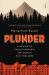 Plunder : A Memoir of Family Property and Nazi Treasure