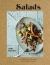 Salads : Fresh, Simple and Exotic Salmagundi from Around the World