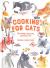 Cooking for Cats: the Healthy, Happy Way to Feed Your Cat
