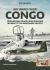 Air Wars over Congo, Volume 1: 1960-1968 : From Belgian Congo Force Publique Air Wing to the Mercenary Revolts