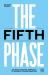 The Fifth Phase : An Insight-Driven Approach to Business Transformation