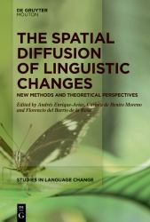 The Spatial Diffusion of Linguistic Changes : New Methods and Theoretical Perspectives