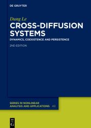 Cross-Diffusion Systems : Dynamics, Coexistence and Persistence