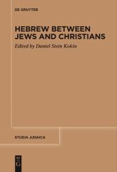 Hebrew Between Jews and Christians