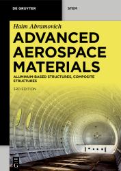 Advanced Aerospace Materials : Aluminum-Based Structures, Composite Structures