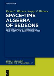Space-Time Algebra of Sedeons : Electrodynamics, Hydrodynamics, Field Theory, and Quantum Mechanics