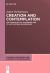 Creation and Contemplation : The Cosmology of the Qur'ān and Its Late Antique Background