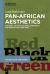 Pan-African Aesthetics : Colonial to Postcolonial Struggles for Definitions (1956-2016)