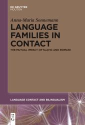 Language Families in Contact : The Mutual Impact of Slavic and Romani