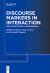 Discourse Markers in Interaction : From Production to Comprehension