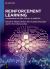 Reinforcement Learning : Autonomous Systems, Ethical AI, Robotics