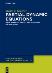 Partial Dynamic Equations : Wave, Parabolic and Elliptic Equations on Time Scales